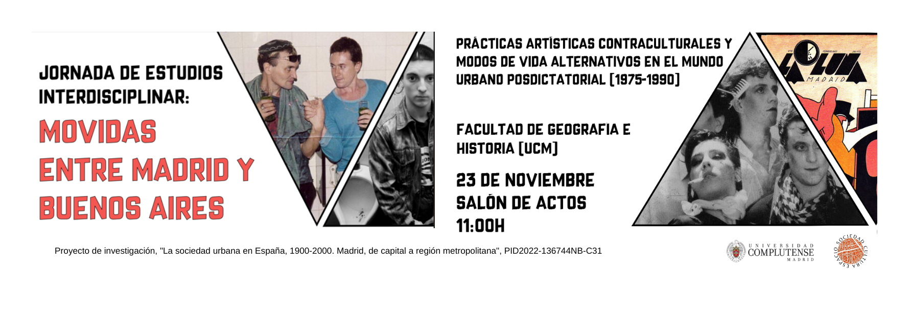 El 23 de noviembre tengrá lugar la jornada de estudios interdisciplinar: Movidas entre Madrid y Buenos Aires. Prácticas artísticas contraculturales y modos de vida alternativos en el mundo urbano posdictatorial (1975-1990)